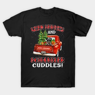 Warm Snuggles And Schnauzer Cuddles Truck Tree Christmas Gift T-Shirt